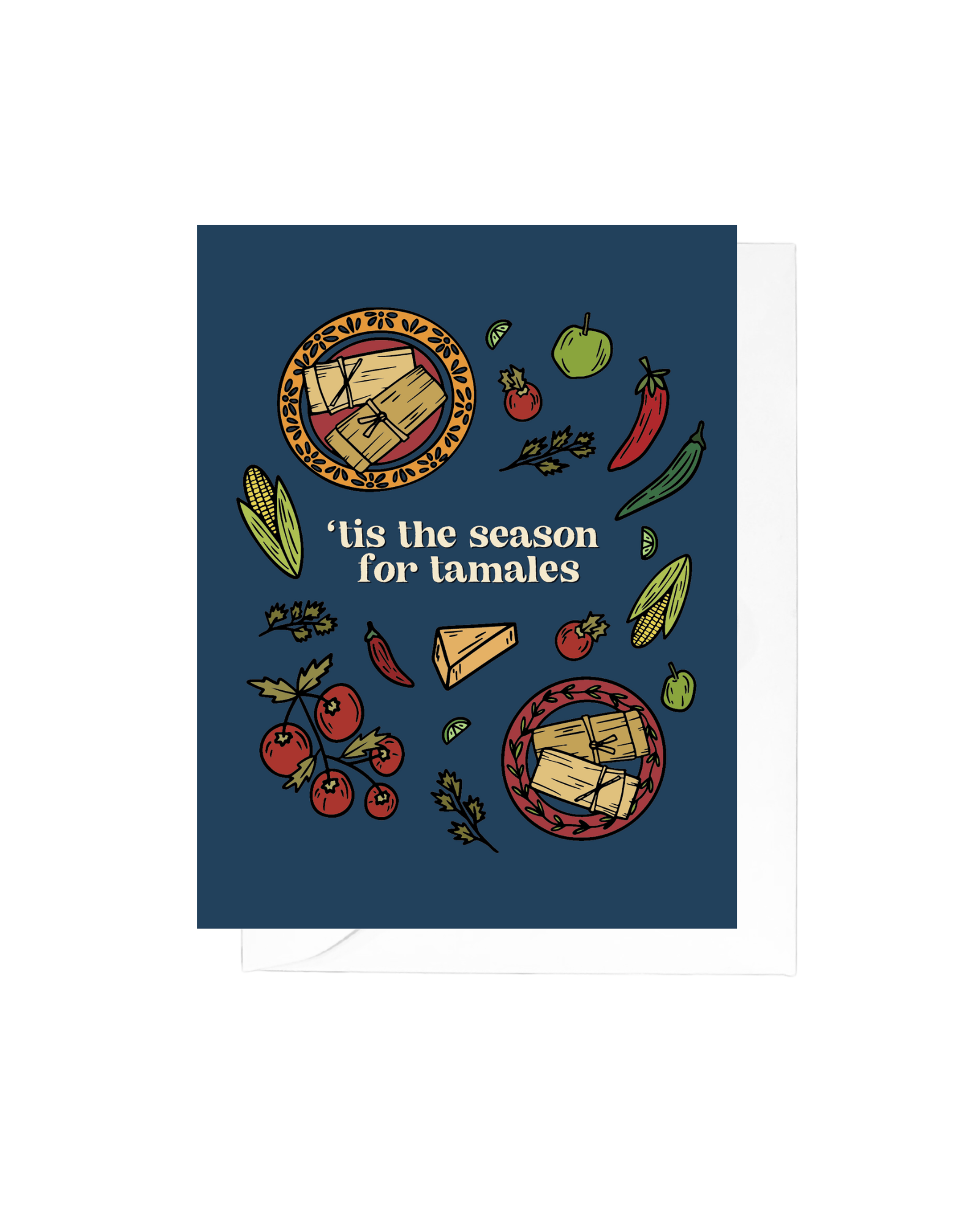 'Tis the Season For Tamales Greeting Card