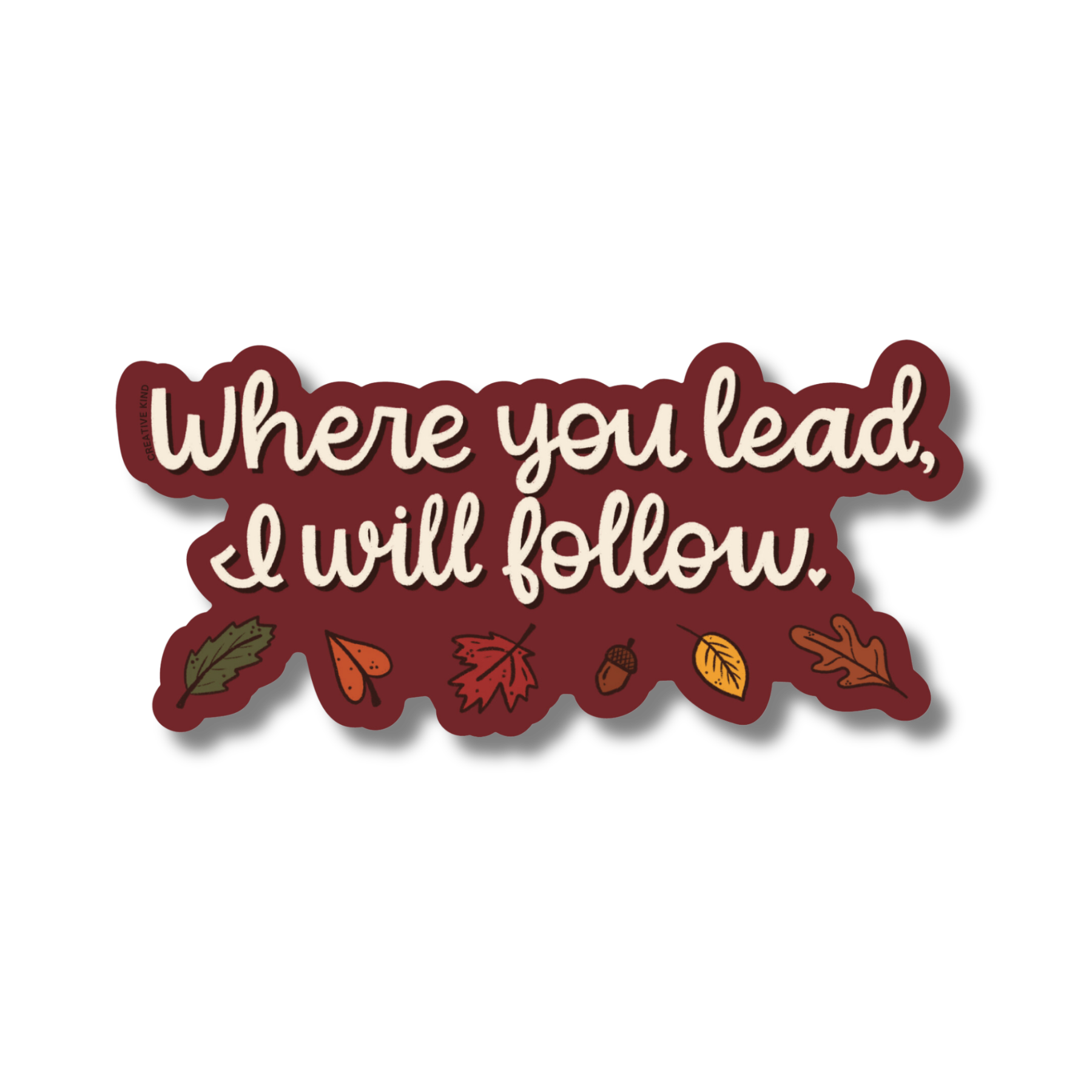 Where You Lead I Will Follow Fall Vinyl Sticker